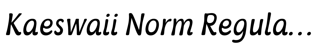 Kaeswaii Norm Regular Italic